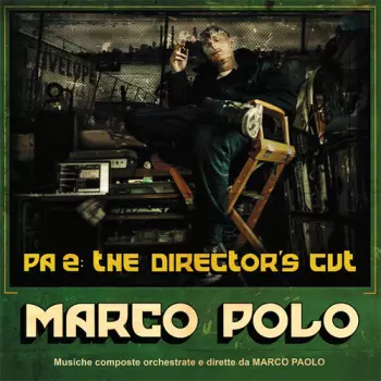Marco Polo: PA 2: The Director's Cut