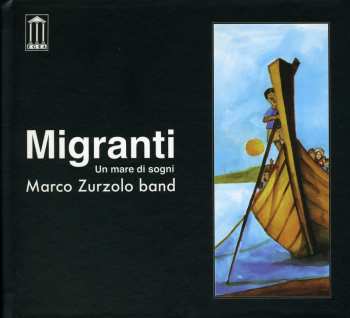Album Marco Zurzolo Band: Migranti