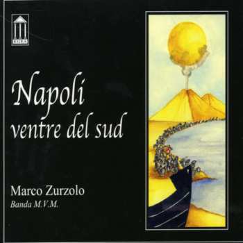 Album Marco Zurzolo: Napoli, Ventre Del Sud