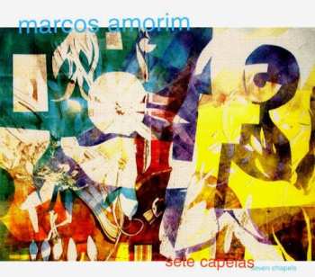 Album Marcos Amorim: Sete Capelas (Seven Chapels)