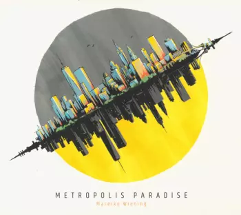 Mareike Wiening: Metropolis Paradise