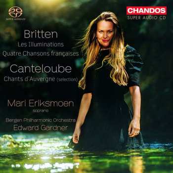 SACD Benjamin Britten: Les Illuminations / Quatre Chansons Françaises / Chants D'Auvergne