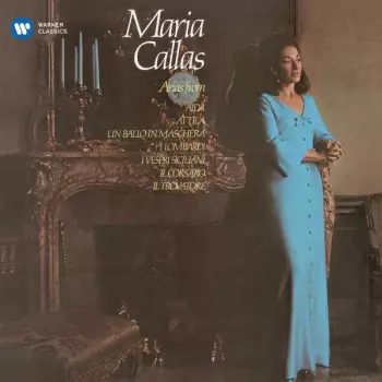 Arias From Aida - Un Ballo In Maschera - I Vespri Siciliani - I Lombardi - Attila / Il Pirata
