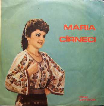 LP Maria Cîrneci: Maria Cîrneci