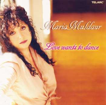 CD Maria Muldaur: Love Wants To Dance