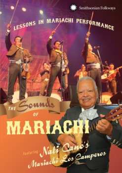 Album Mariachi Los Camperos De Nati Cano: Sounds Of Mariachi: Lessons In Mariachi Performanc