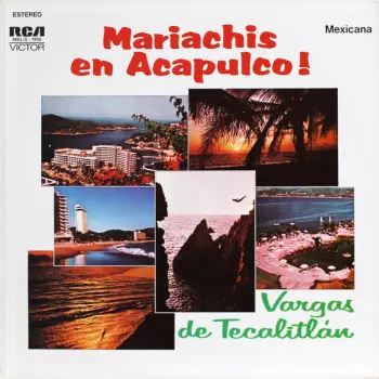 Mariachi Vargas de Tecalitlán: Mariachis En Acapulco!
