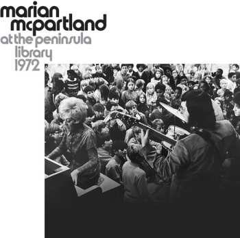 Album Marian McPartland: At The Peninsula Library 1972