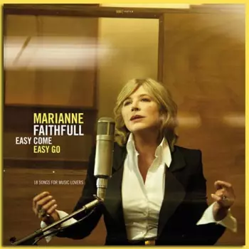 Marianne Faithfull: Easy Come Easy Go