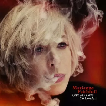 Marianne Faithfull: Give My Love To London
