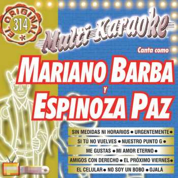 Album Espinoza Paz: Multi Karaoke: Canta Como Mariano Barba Y Espinoza Paz
