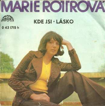 Album Marie Rottrová: Kde Jsi • Lásko
