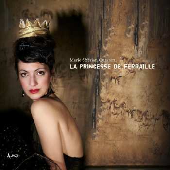 Album Marie Séférian Quartet: La Princesse De Ferraille 