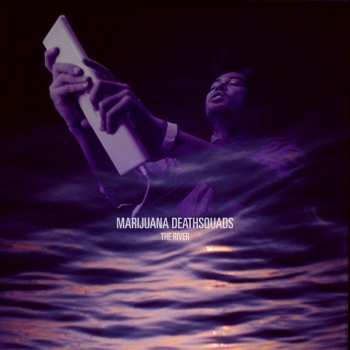 Album Marijuana Deathsquads: The River