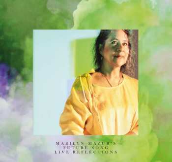 CD Marilyn Mazur's Future Song: Live Reflections
