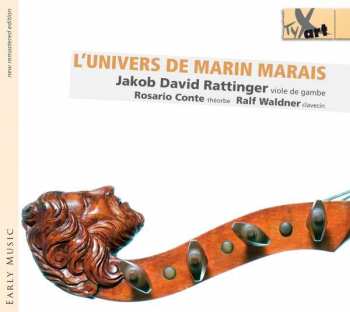 CD Marin Marais: Jakob David Rattinger - L'univers De Marin Marais