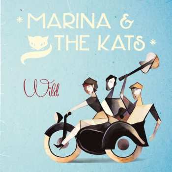 CD Marina & The Kats: Wild
