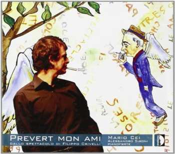 CD Mario Cei: Prevert mon ami (dallo spettacolo di Filippo Crivelli)