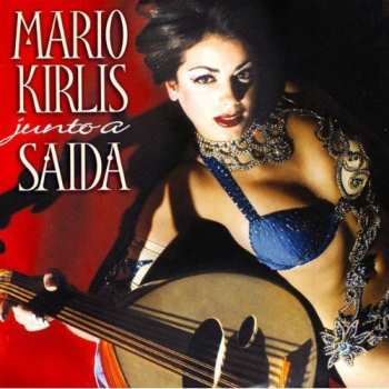 CD Mario Kirlis: Mario Kirlis Junto A Saida