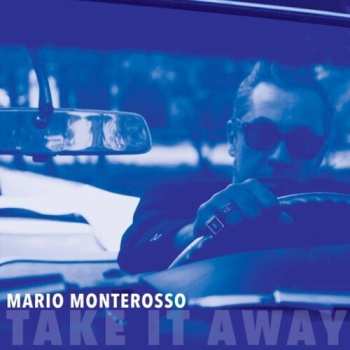 CD Mario Monterosso: Take It Away