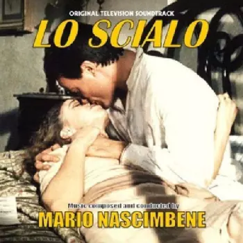 Mario Nascimbene: Lo Scialo (Colonnna Sonora Originale)