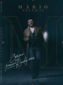 2CD Mario Pelchat: Comme Au Premier Rendez-Vous
