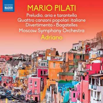 CD Adriano: Preludio, Aria E Tarantella • Bagatelles