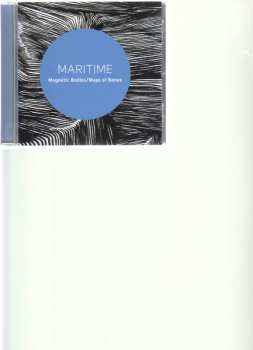 CD Maritime: Magnetic Bodies/Maps Of Bones