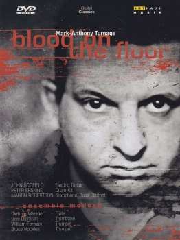 DVD Mark-Anthony Turnage: Blood On The Floor