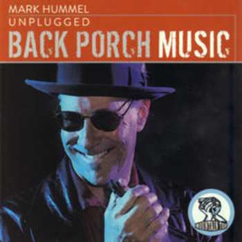 CD Mark Hummel: Black Porch Music (Unplugged)