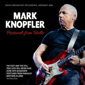 CD Mark Knopfler: Postcards From Berlin, Germany 2006