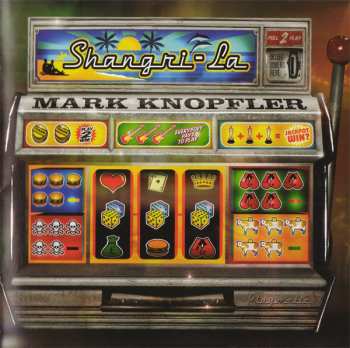CD Mark Knopfler: Shangri-La