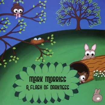 CD Mark Morriss: A Flash Of Darkness