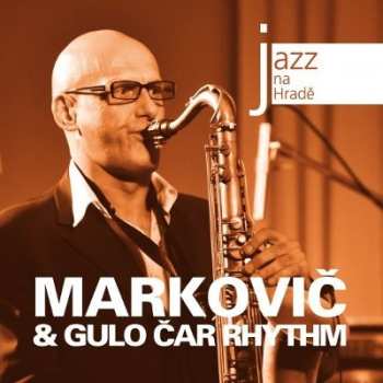 Album Štěpán Markovič: Jazz At Prague Castle 2009
