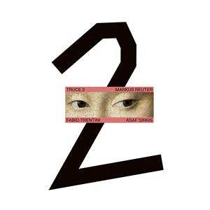 Album Markus Reuter: Truce2