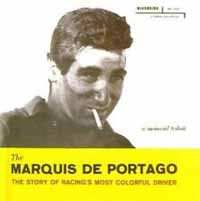 CD Marquis De Portago: The Marquis De Portage - A Memorial Tribute