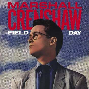 2LP Marshall Crenshaw: Field Day LTD | DLX