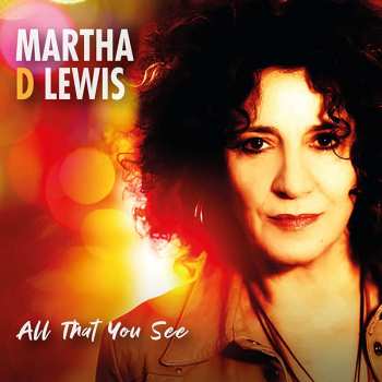 CD Martha D Lewis: All That You See