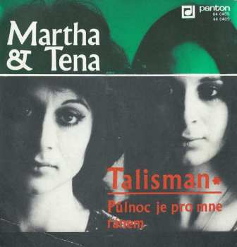 SP Martha A Tena Elefteriadu: Talisman / Půlnoc Je Pro Mne Ránem