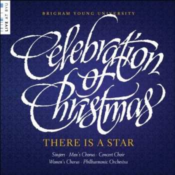Album Martin / Byu Combined Choirs & Orch: Celebration Of Christmas