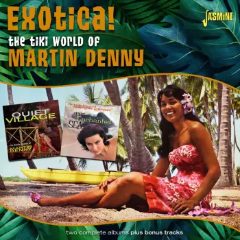Tiki World Of Martin Denny: Exotica