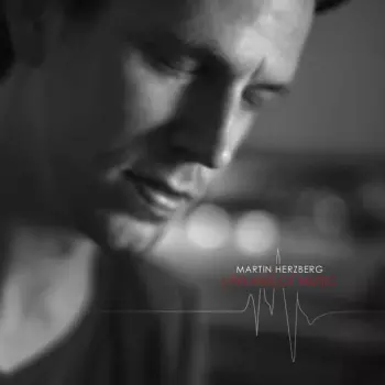 Martin Herzberg: Lifelines Of Music