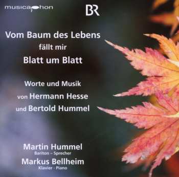 CD Markus Bellheim: Vom Baum Des Lebens Fällt Mir Blatt Um Blatt