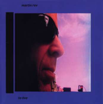 Album Martin Rev: To Live