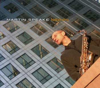 Album Martin Speake: Hullabaloo