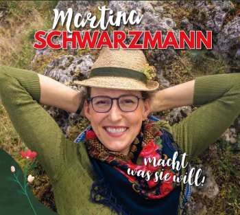 Album Martina Schwarzmann: Macht Was Sie Will