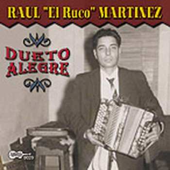 Album Raul "El Ruco" Martinez: Dueto Alegre