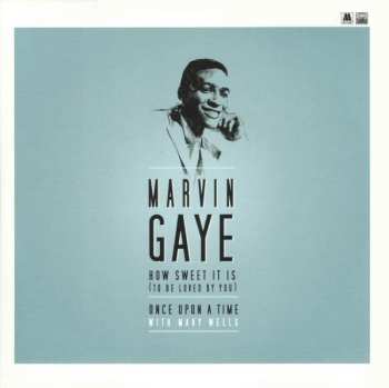 SP Marvin Gaye: How Sweet It Is (To Be Loved By You)