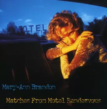 Mary-Ann Brandon: Matches From Motel Rendezvous