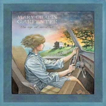 CD Mary Chapin Carpenter: The Age Of Miracles